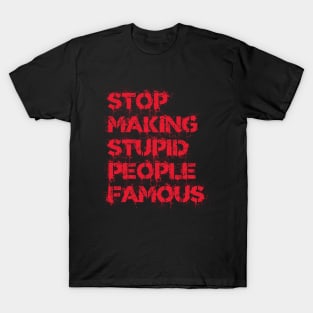 STUPID PEOPLE T-Shirt